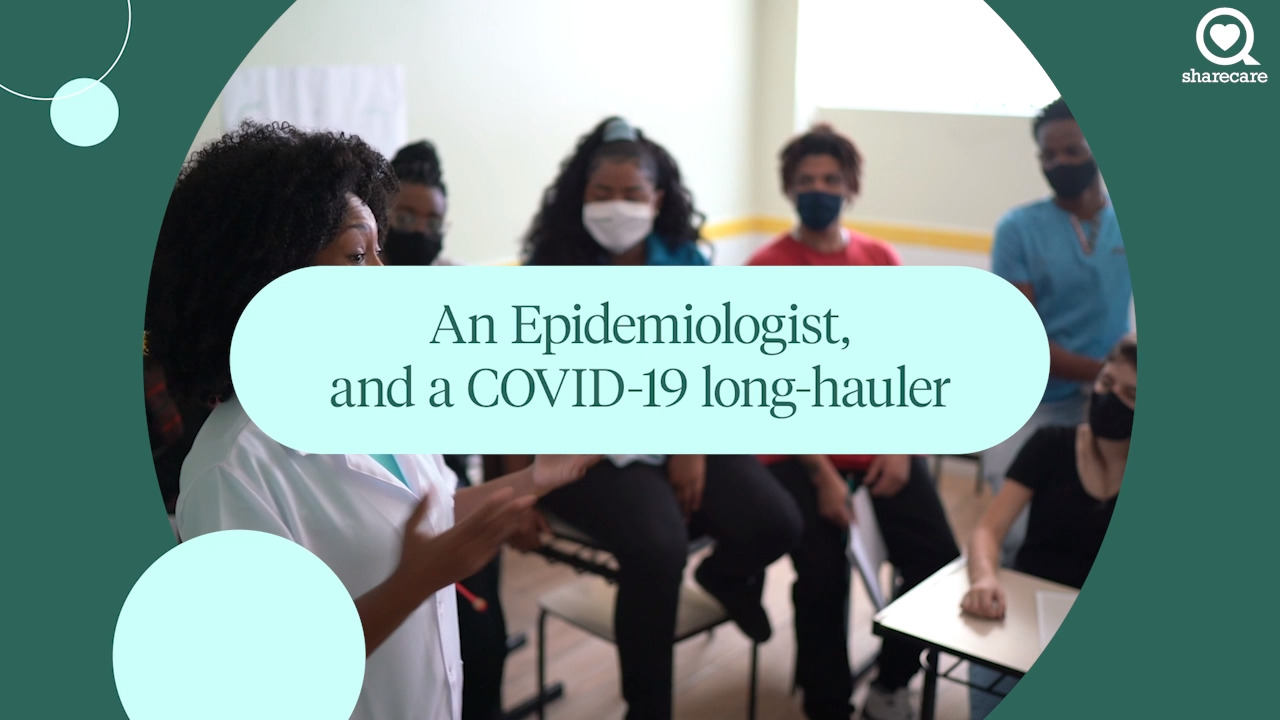 Patient perspectives: an epidemiologist and a COVID-19 long-hauler