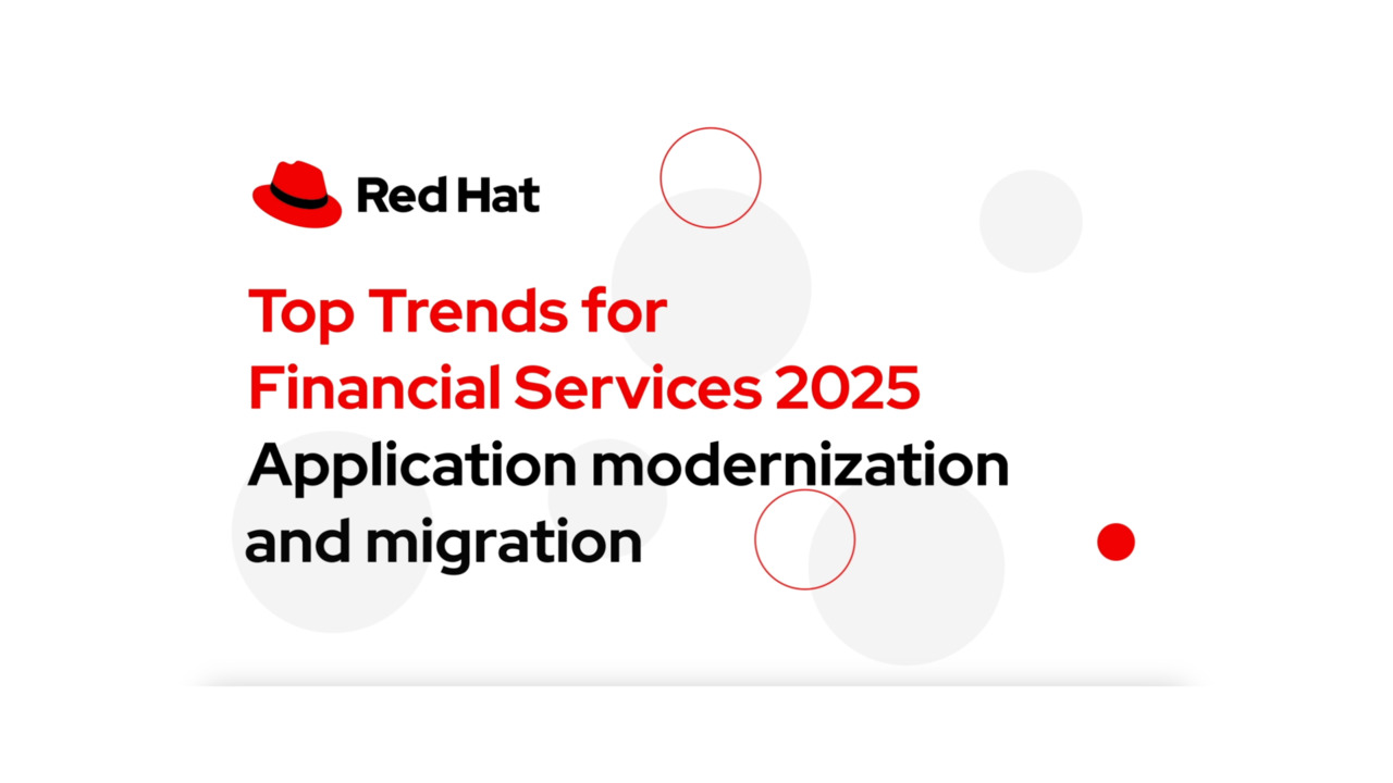 Top Trends for Financial Services 2025: Application Modernization and Migration