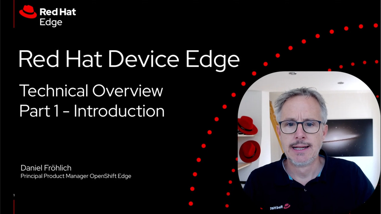 Red Hat Device Edge Technical Overview, Part 1 - Introduction
