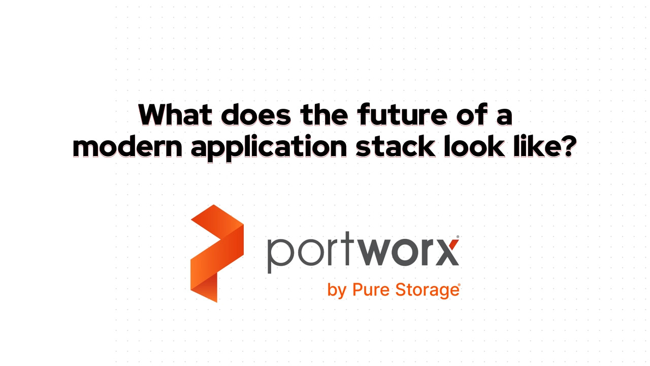 Portworx and Red Hat: Future of a Modern Application Stack