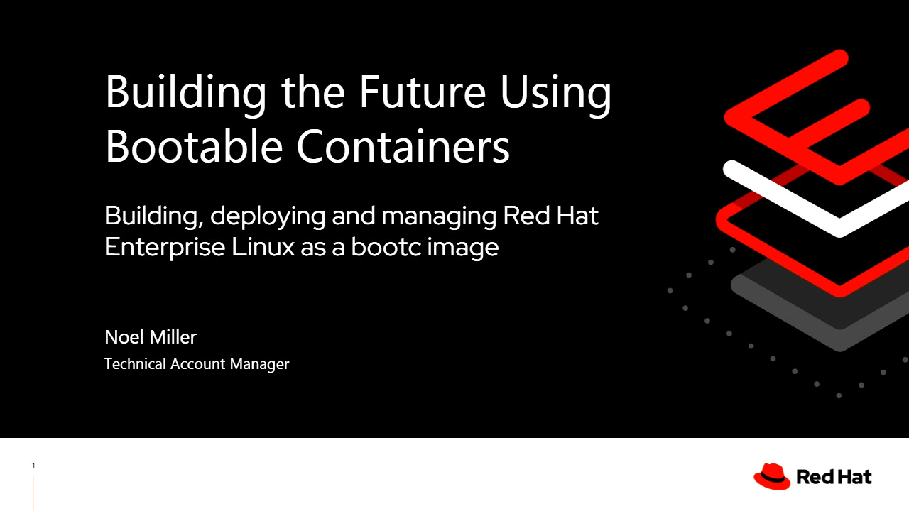 Building the Future Using Bootable Containers