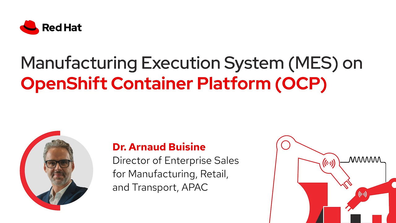 Manufacturing Execution Systems on OpenShift Container Platform
